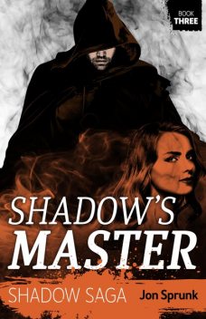 Shadow's Master, Jon Sprunk