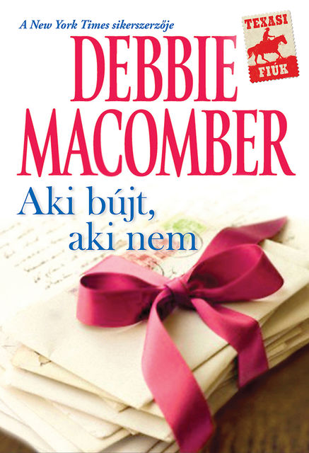 Aki bújt, aki nem, Debbie Macomber