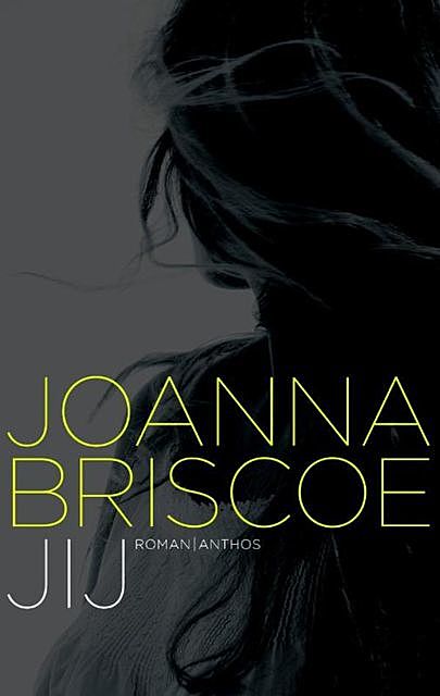 Jij, Joanna Briscoe