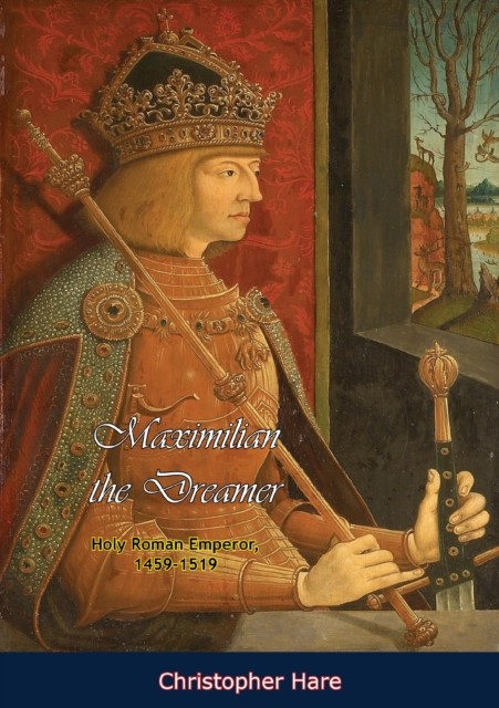 Maximilian the Dreamer, Christopher Hare