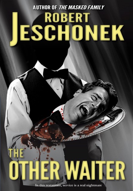 The Other Waiter, Robert Jeschonek