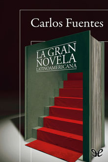 La gran novela latinoamericana, Carlos Fuentes