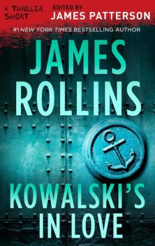 Kowalski's in Love, James Rollins