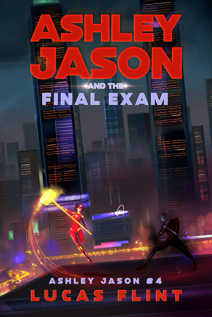 Ashley Jason and the Final Exam, Lucas Flint