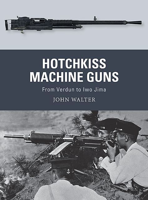 Hotchkiss Machine Guns, John Walter