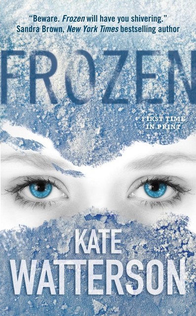 Frozen, Kate Watterson