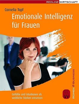 Emotionale Intelligenz für Frauen, Cornelia Topf