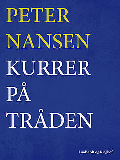 Kurrer på tråden, Peter Nansen