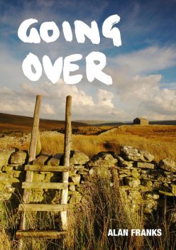 Going Over, Alan Franks