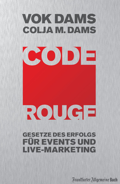 Code Rouge, Colja M Dams, Helmut Ebert, Vok Dams