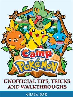 Camp Pokemon Unofficial Walkthroughs Tips, Tricks & Game Secrets, The Yuw