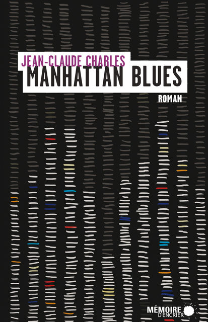 Manhattan blues, Jean-Claude Charles