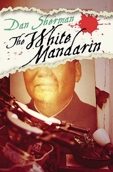 The White Mandarin, Dan Sherman