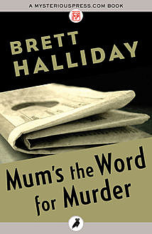 Mum's the Word for Murder, Brett Halliday