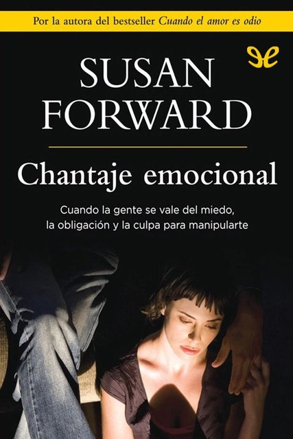 Chantaje emocional, Susan Forward