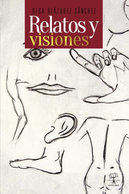 Relatos y visiones, Olga Blázquez Sánchez