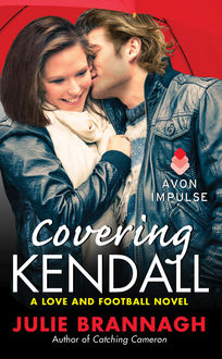 Covering Kendall, Julie Brannagh