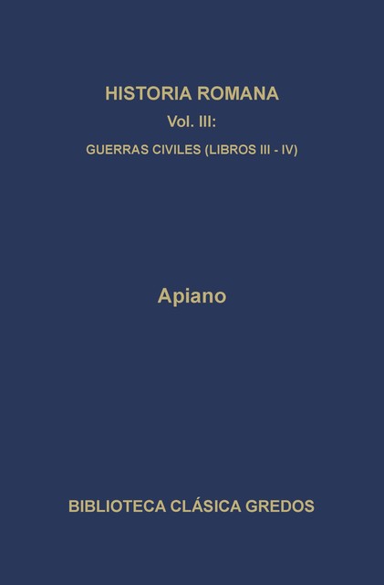 Historia romana III. Guerras civiles (Libros III-V), Apiano