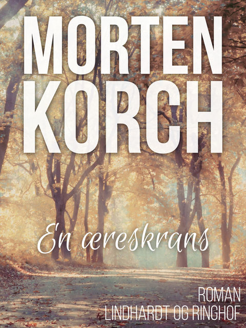 En æreskrans, Morten Korch