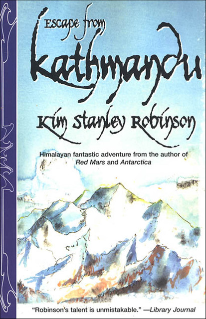 Escape from Kathmandu, Kim Stanley Robinson