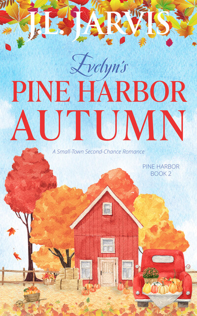 Evelyn’s Pine Harbor Autumn, J.L. Jarvis