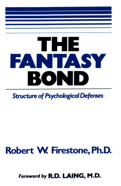 The Fantasy Bond, Robert Firestone