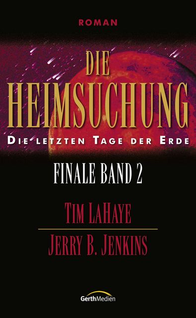Die Heimsuchung - Finale 2, Jerry B. Jenkins, Tim LaHaye