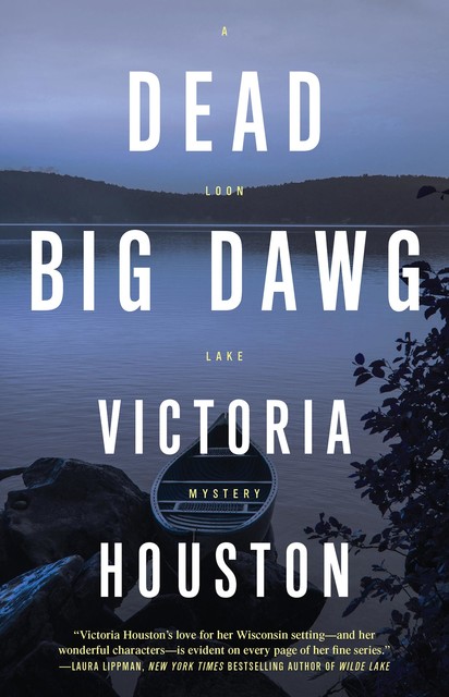 Dead Big Dawg, Victoria Houston