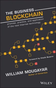 The Business Blockchain, William Mougayar