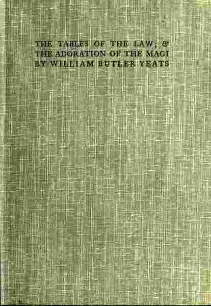 The Tables of the Law; & The Adoration of the Magi, William Butler Yeats