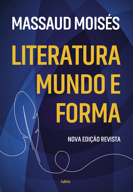 Literatura mundo e forma, Massaud Moisés