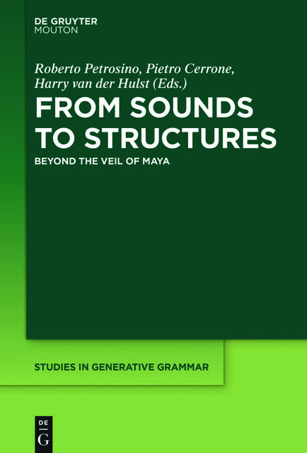 From Sounds to Structures, Harry van der Hulst, Pietro Cerrone, Roberto Petrosino