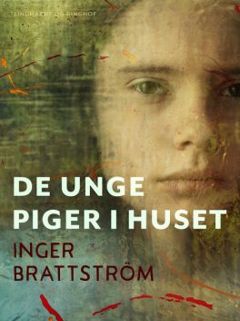 De unge piger i huset, Inger Brattström