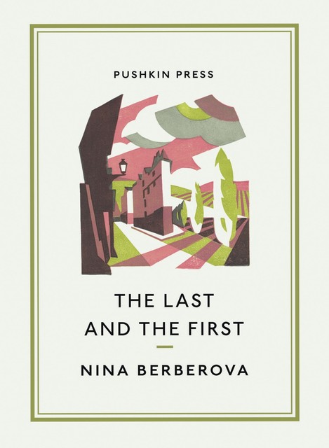 The Last and the First, Nina Berberova