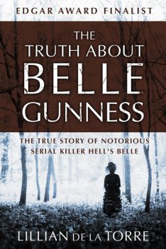 The Truth about Belle Gunness, Lillian de la Torre