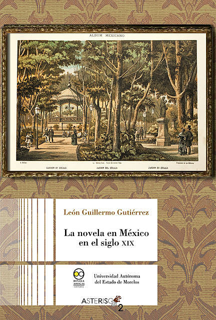 La novela en México en el siglo XIX, León Guillermo Gutiérrez