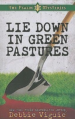 Lie Down in Green Pastures, Debbie Viguié