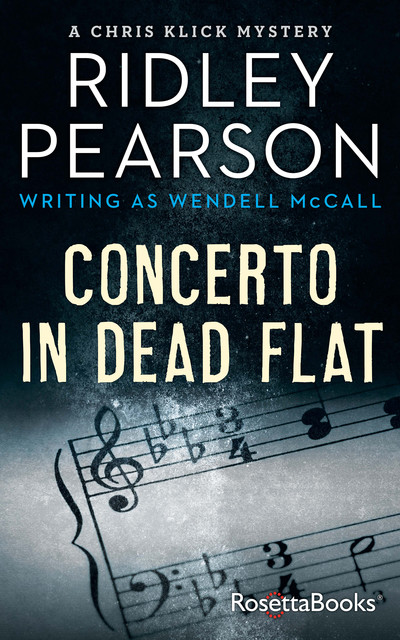 Concerto in Dead Flat, Ridley Pearson