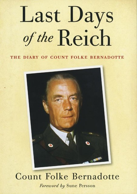 Last Days of the Reich, Folke Bernadotte