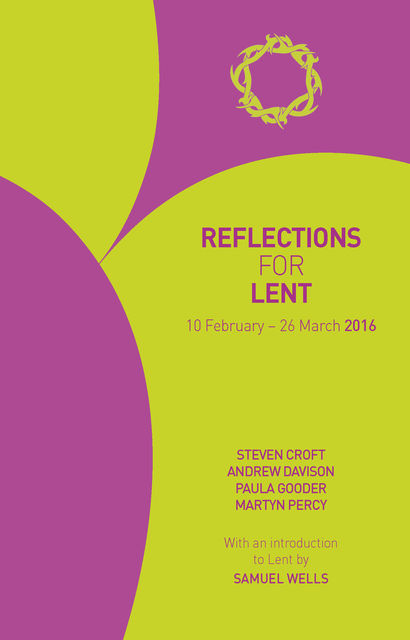 Reflections for Lent 2016, Paula Gooder