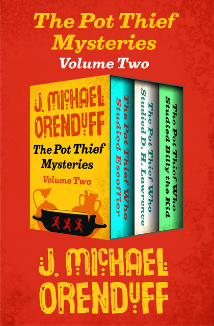 The Pot Thief Mysteries Volume Two, J. Michael Orenduff