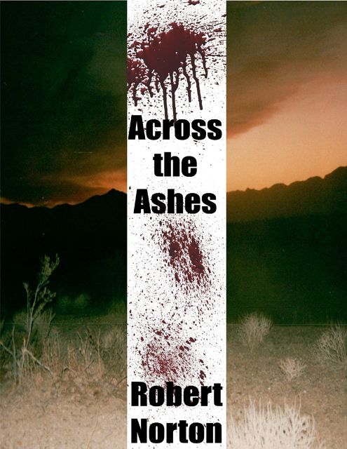 Across the Ashes, Robert Norton