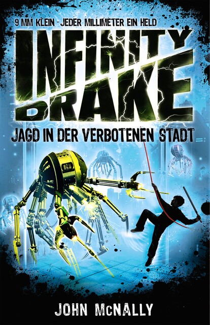 Infinity Drake (Band 2) – Jagd in der verbotenen Stadt, John McNally