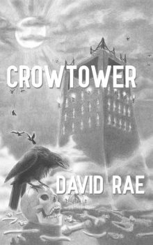 Crowtower, David Rae