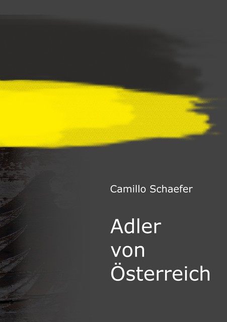 Adler von Österreich, Camillo Schaefer