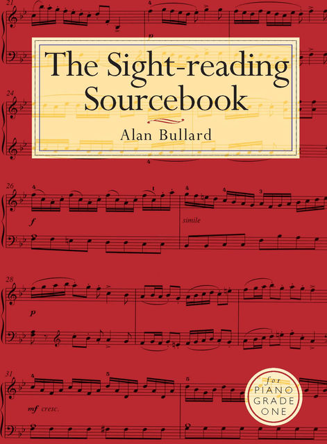 A Sight-reading Sourcebook Grade 1, Alan Bullard