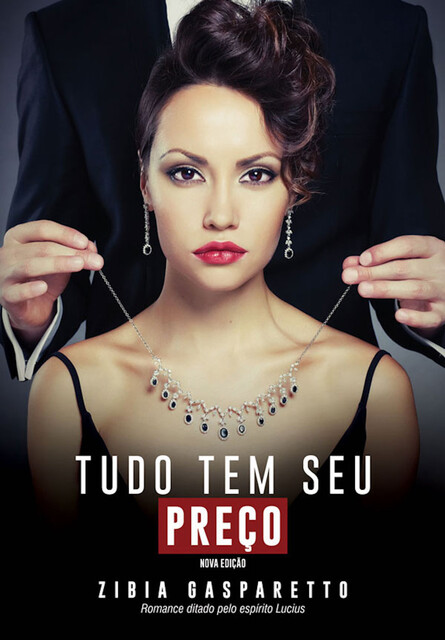 Tudo tem seu preço, Zibia Gasparetto