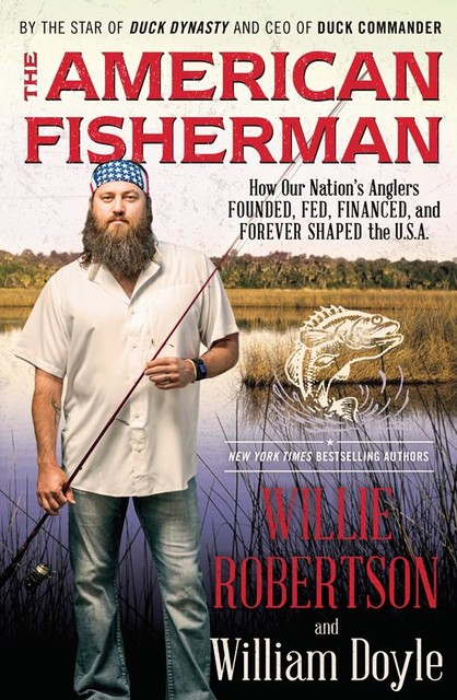 American Fisherman, Willie Robertson, William Doyle