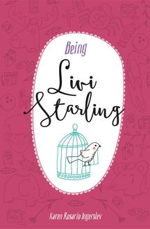 Being Livi Starling, Karen Rosario Ingerslev