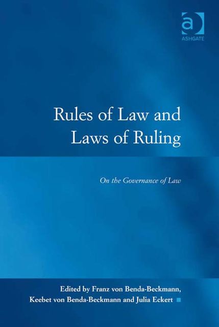 Rules of Law and Laws of Ruling, Franz von Benda-Beckmann